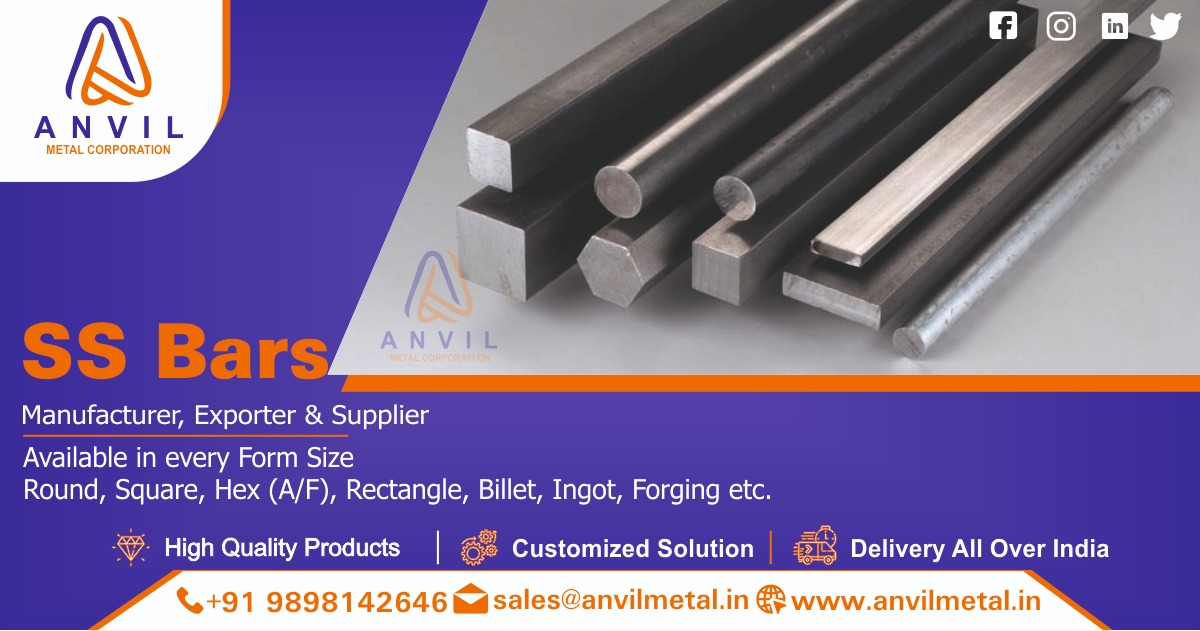 SS Bars Manufacturer in India - Anvil Metal Corporation